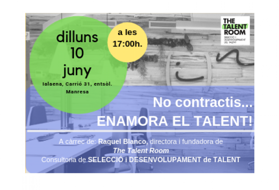 No contractis ...ENAMORA EL TALENT! 