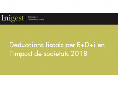 Deduccions per R+D+i a l'Impost de Societats