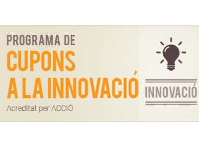 SERVEIS A LA INNOVACIÓ SUBVENCIONATS - Programa Cupons a la Innovació ACCIO 2017