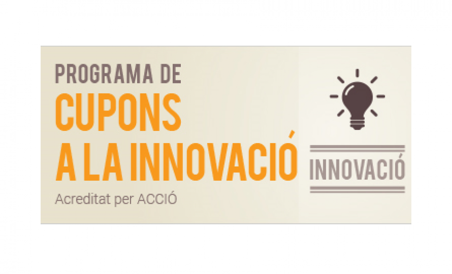 SERVEIS A LA INNOVACIÓ SUBVENCIONATS - Programa Cupons a la Innovació ACCIO 2017