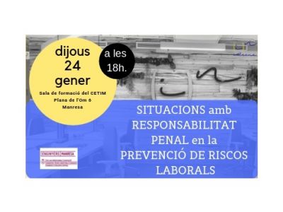 SITUACIONS AMB RESPONSABILITAT PENAL EN LA PREVENCIÓ DE RISCOS LABORALS: COM PREVENIR-LES